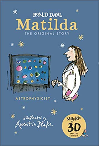 Roald Dahl Matilda at 30 Astrophysicist